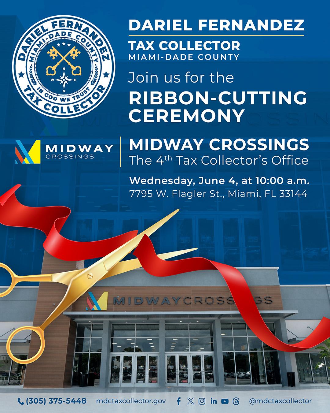 Miami-Dade County Tax Collector Dariel Fernandez Announces Grand Opening of Midway Crossings — Fourth Tax Collector’s Branch Office in the County